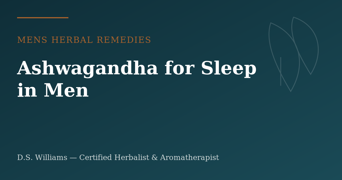 Ashwagandha for Sleep in Men